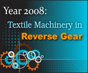Year 2008 - Textile Machinery in Reverse Gear