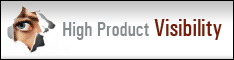 High Product Visibility, Ultimate Branding, Great Returns
