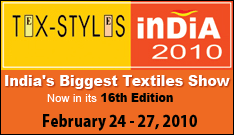 Tex-Styles India 2010 - Indias biggest textiles show