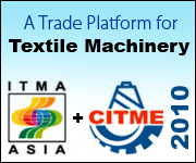 A Trade Platform for Textile Machinery - ITMA ASIA - CITME 2010