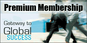 What ever be the conditions, global business is a matter of click - Our Premium members get most of it