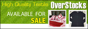High Quality Textile Overstocks - Available for Sale
