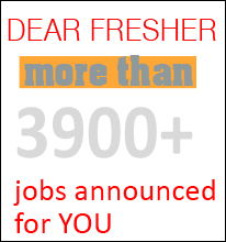 More than 3900 Jobs announced for FRESHERS