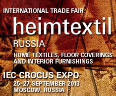 heimtextil Russia, Sept 25 - 27, 2013