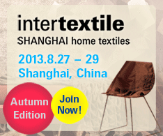 intertextile SANGHAI home textiles, 27 - 29 August, 2013